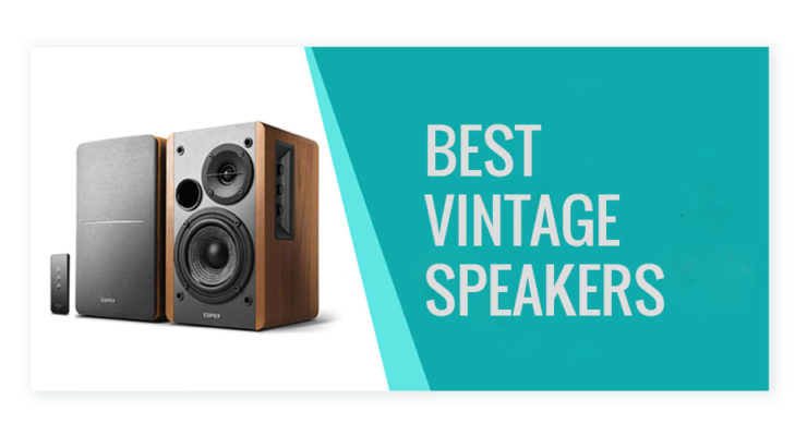 Best Vintage Speakers
