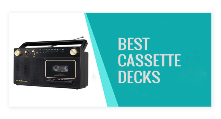 Best Cassette Decks