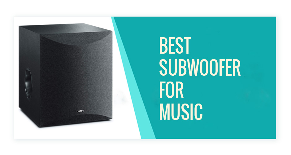 best subwoofer for music