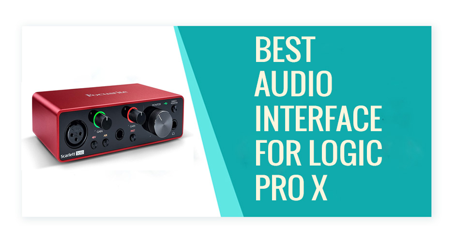 Best Audio Interface For Logic Pro X
